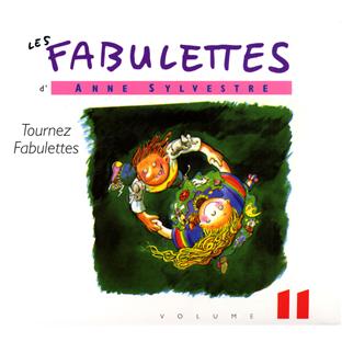 Les fabulettes d'Anne Sylvestre /vol.11 : tournez fabulettes - Front Cover