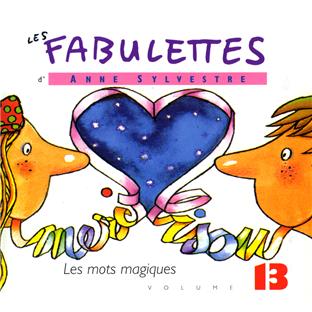Les fabulettes d'Anne Sylvestre /vol.13 : les mots magiques - Front Cover