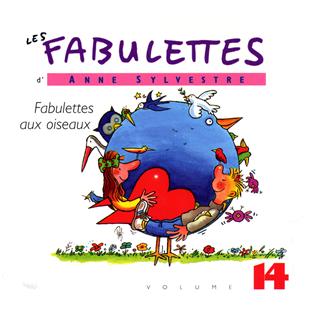 Les fabulettes d'Anne Sylvestre /vol.14 : fabulettes aux oiseaux - Front Cover