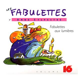 Les fabulettes d'Anne Sylvestre /vol.16 : fabulettes aux lumières - Front Cover