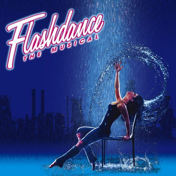 Flashdance the musical - Front Cover
