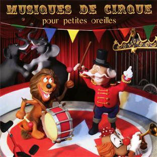 Musiques de cirque pour petites oreilles - Front Cover