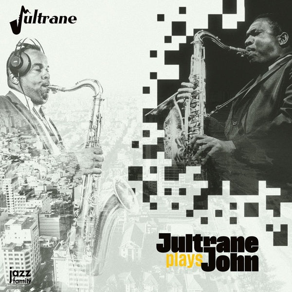 Jultrane Plays John - Front Cover