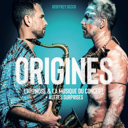 Origines : L’hypnose & la musique du concert + autres surprises - Front Cover