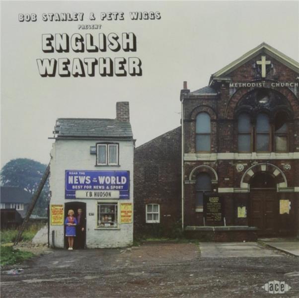 Bob Stanley & Pete Wiggs present English Weather - Front Cover