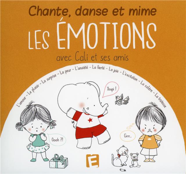 Cd chante, danse et mime tes émotions avec cali et ses amis - Front Cover