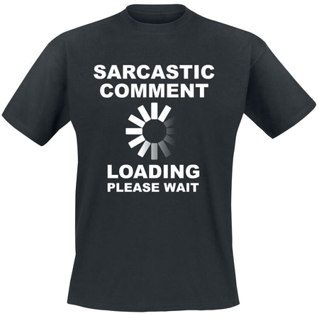 T-Shirt Manches courtes Fun de Slogans - Sarcastic Comment - S à 5XL - pour Homme - noir - Slogans