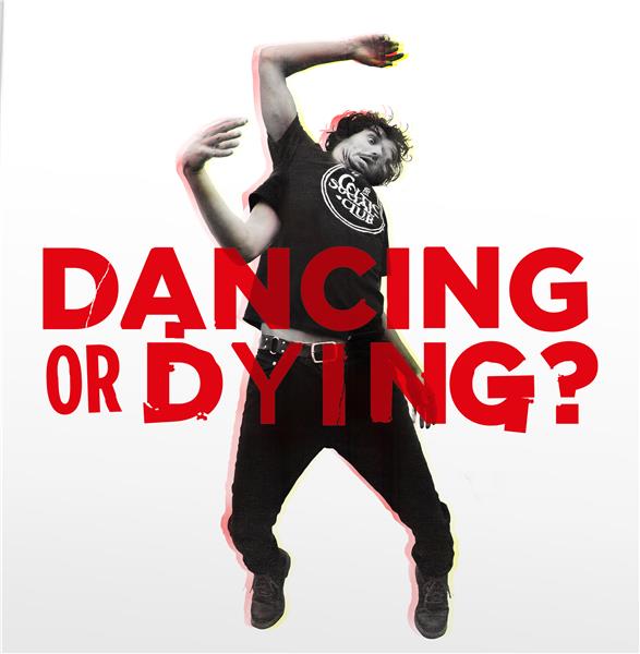 Dancing or dying ? - Front Cover