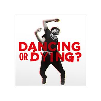 Dancing Or Dying - Front Cover
