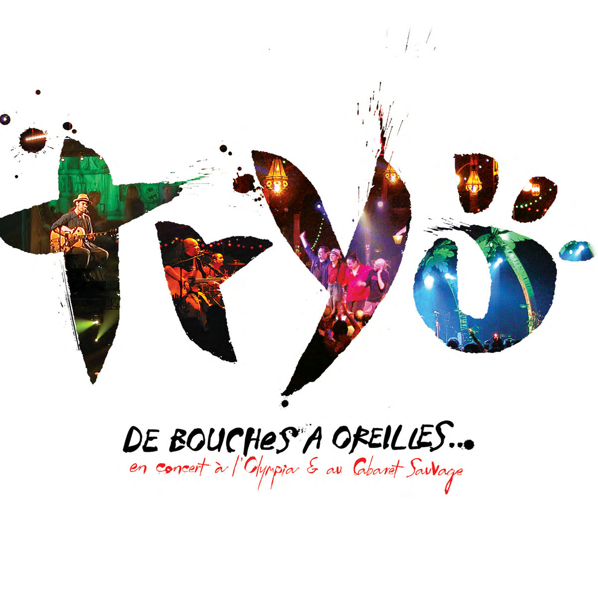 De Bouches À Oreilles - En Concert À Olympia Et Au Cabaret Sauvage - Front Cover