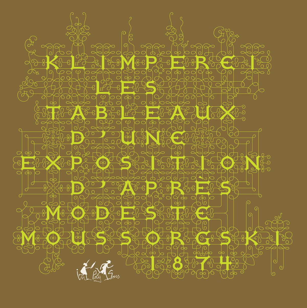 Les Tableaux d'une Exposition d'Après Modeste Moussorgski 1874 - Front Cover