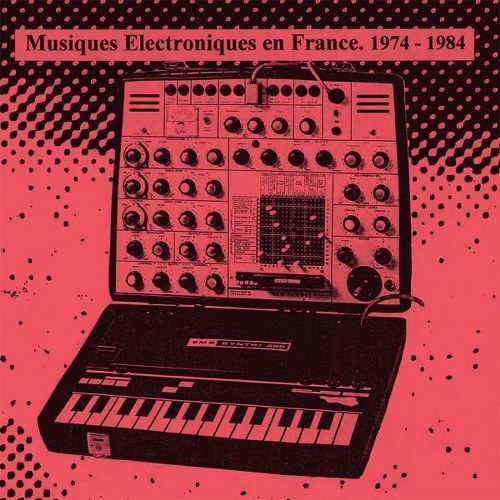 Musiques Electroniques En France - 1974-1984 - Volume Two - Front Cover