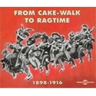 From cake-walk to ragtime 1898 / 1916 - Front Cover