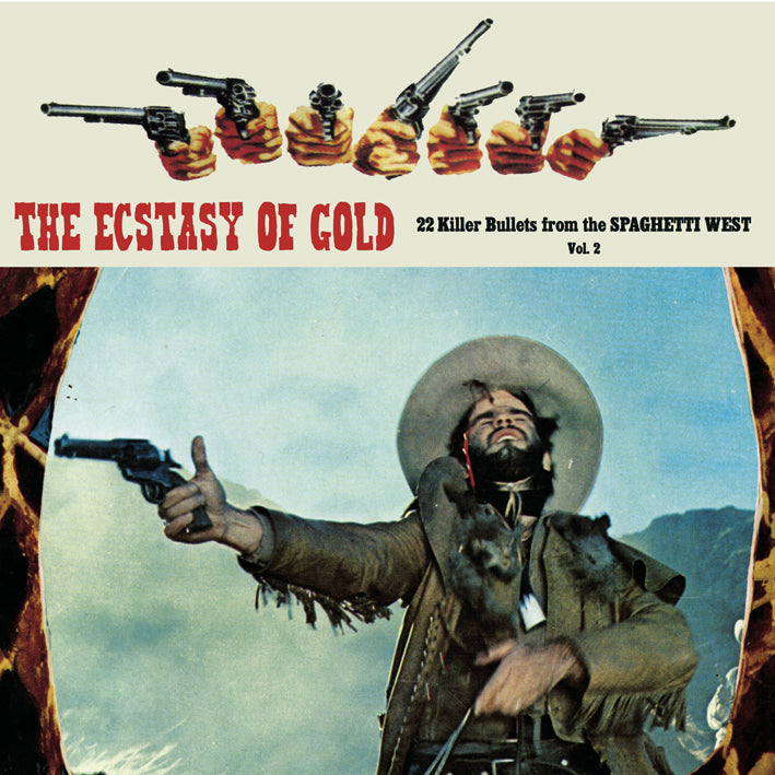 The Ecstasy of Gold : 22 Killer Bullets from the Spaghetti West Vol. 2 - Front Cover