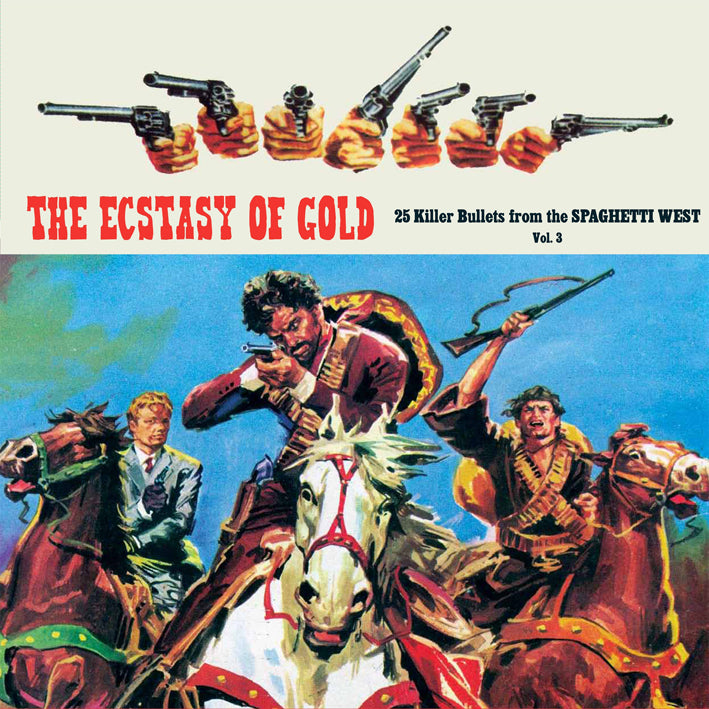 The Ecstasy of Gold : 25 Killer Bullets from the Spaghetti West Vol. 1 - Front Cover
