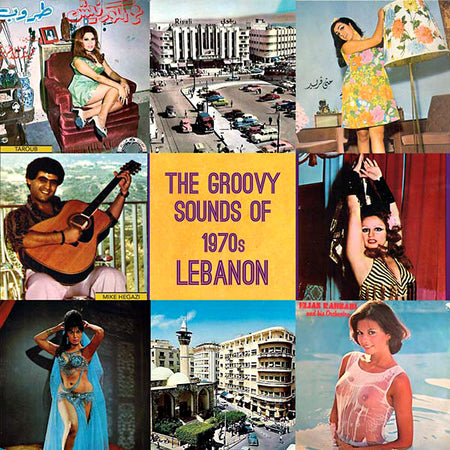 The Groovy Sounds of 1970s Lebanon - Front Cover