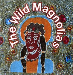 Wild Magnolias - Front Cover