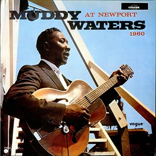 Muddy Waters At Newport 1960 - Front Cover