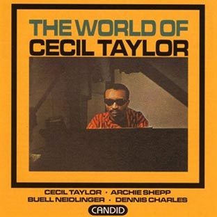 The World Of Cecil Taylor - Front Cover