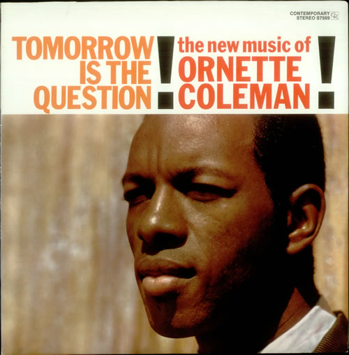 Tomorrow Is The Question - Front Cover