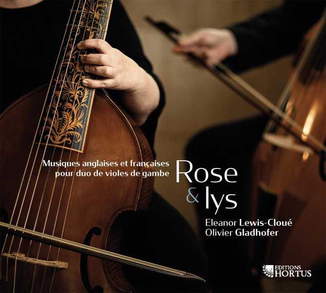 Rose And Lys Musiques anglaises et françaises pour duo de violes de gambe - Front Cover