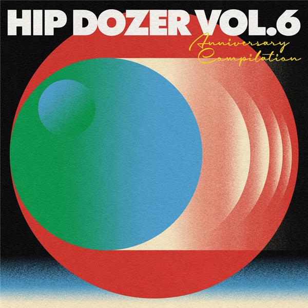 Hip Dozer Vol. 6 - Front Cover