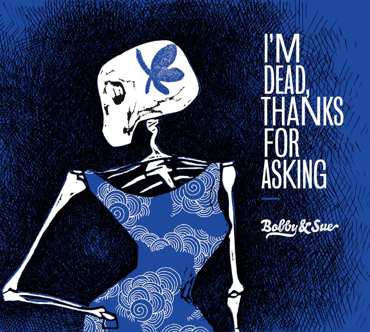 I'M DEAD, THANKS FOR ASKING (vinyl) - Front Cover