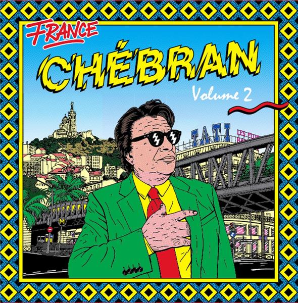 CHEBRAN VOL 2 FRENCH BOOGIE 1982/1989 - Front Cover