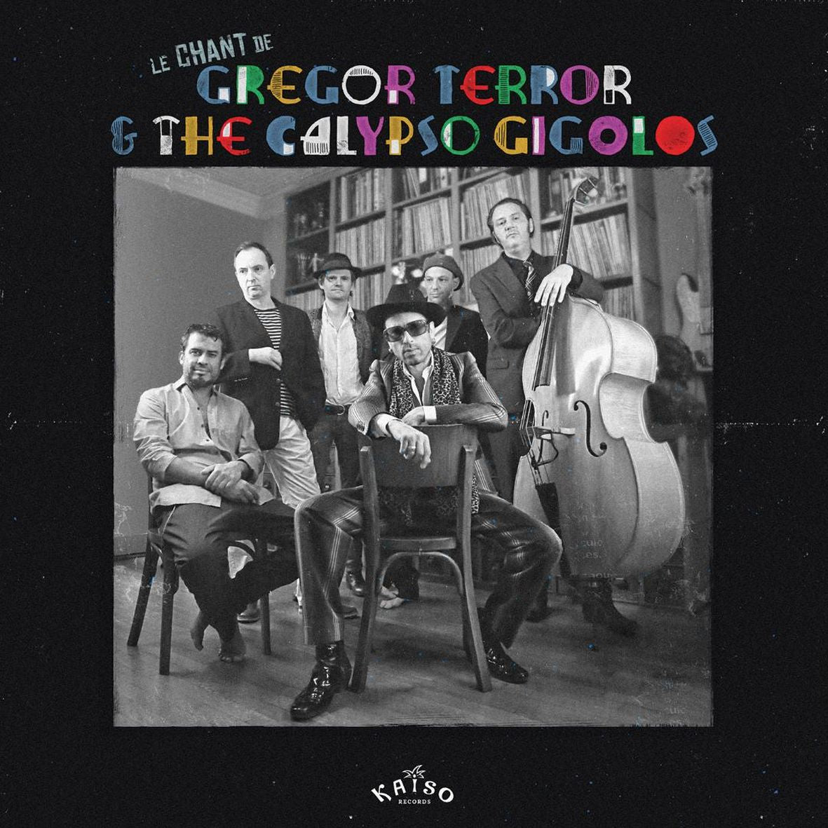 LE CHANT DE GREGOR TERROR AND THE CALYPSO GIGOLOS (vinyl) - Front Cover