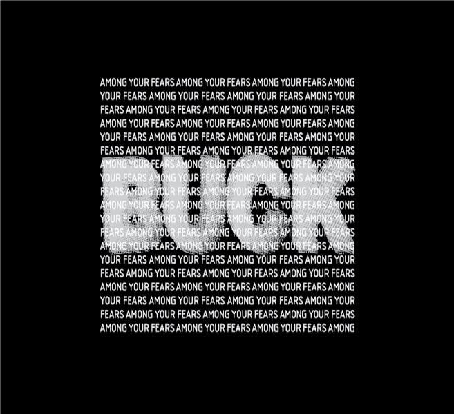 AMONG YOUR FEARS (vinyl) - Front Cover