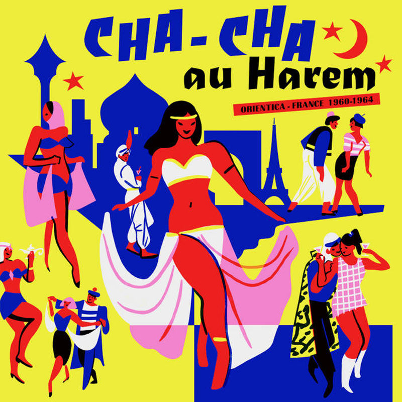 CHA CHA AU HAREM/ORIENTICA/FRANCE 1960 1964 - Front Cover