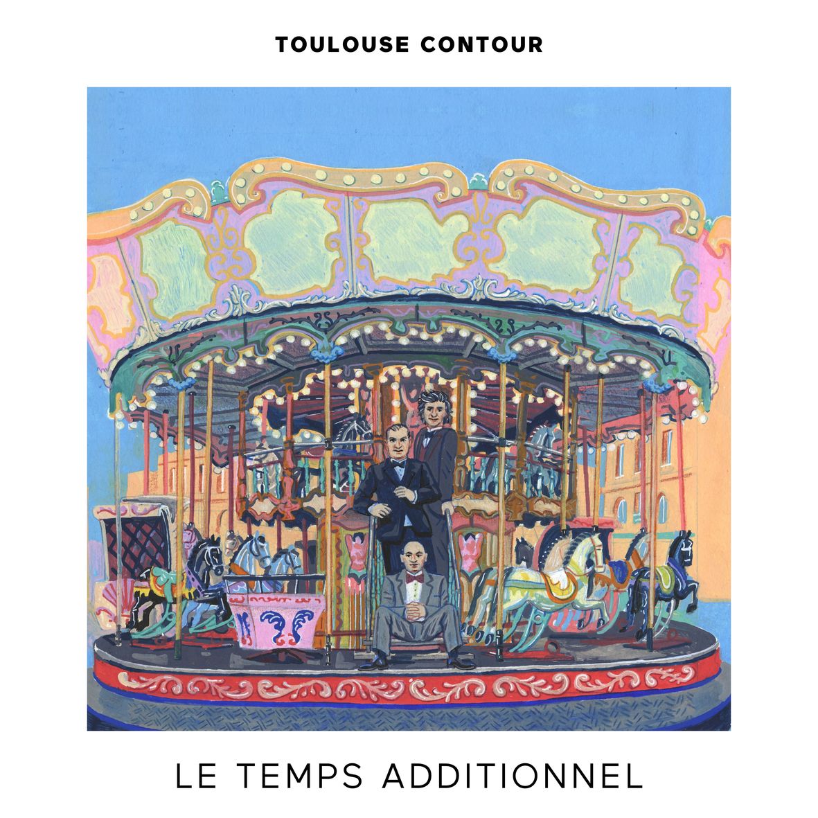 LE TEMPS ADDITIONNEL (vinyl) - Front Cover