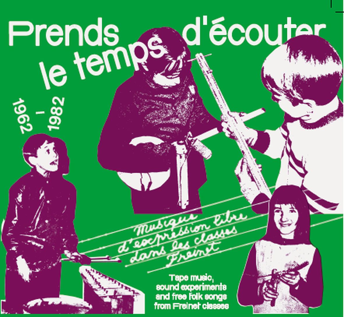 MUSIQUE D'EXPRESSION LIBRE DANS LES CLASSES FREINET - 1962/1982 (vinyl) - Front Cover