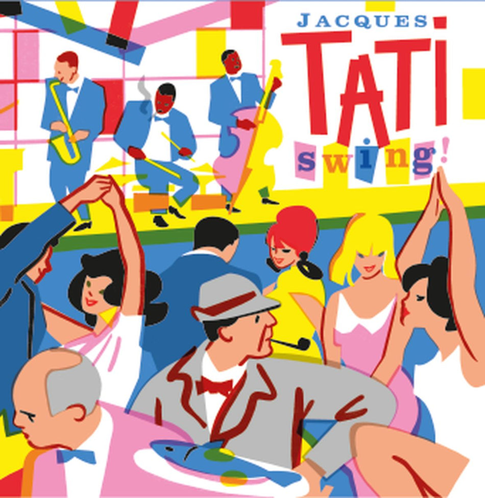 SWING ! (OST Jour de fête – Les vacances de Monsieur Hulot – Mon oncle – Playtime – Trafic – Parade) (2 vinyls) - Front Cover