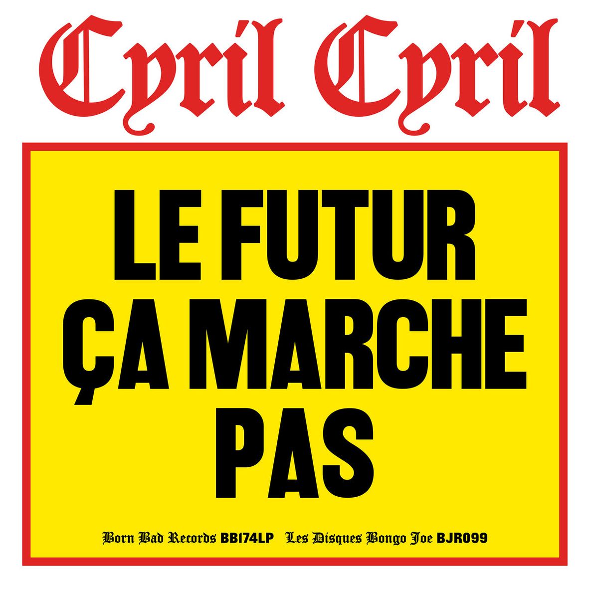 LE FUTUR CA MARCHE PAS (vinyl) - Front Cover