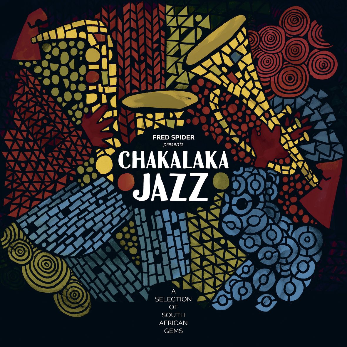 FRED SPIDER presents CHAKALAKA JAZZ (2 vinyl)s - Front Cover