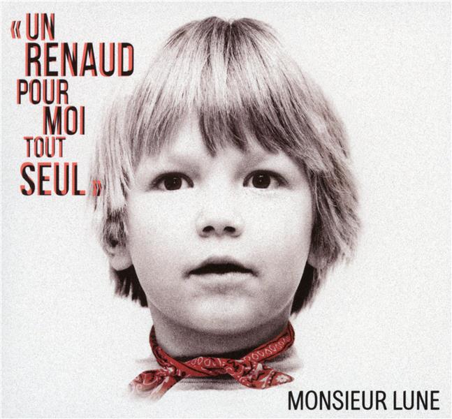 Un Renaud Pour Moi Tout Seul - Front Cover