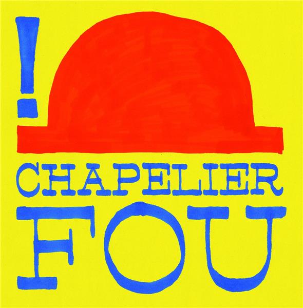 Chapelier Fou - Front Cover