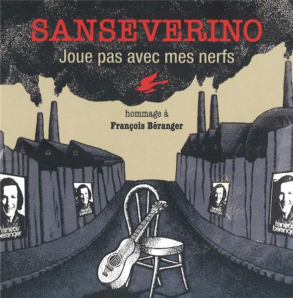 Joue pas avec mes nerfs - Hommage à François Béranger - Front Cover