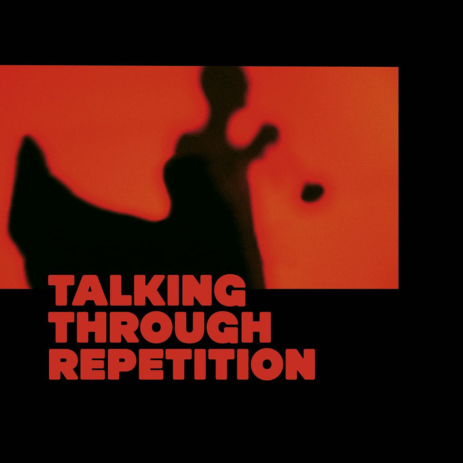 TALKING THROUGH REPETITION (2 vinyls) - Front Cover