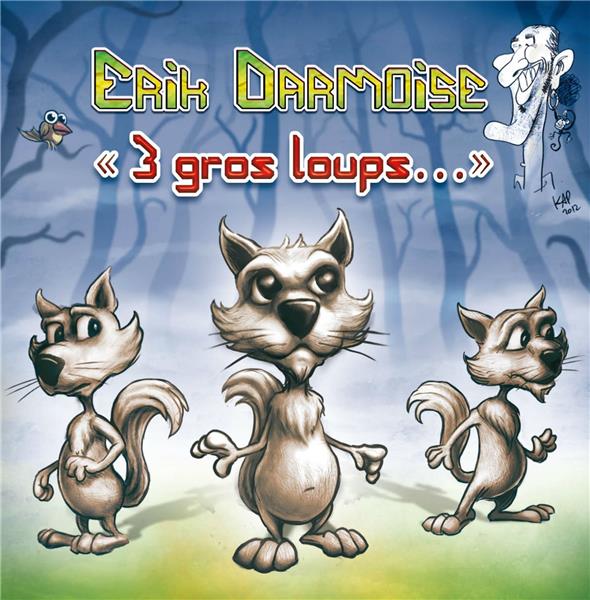 3 gros loups... - Front Cover