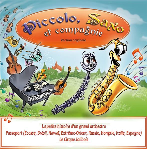 Piccolo, Saxo et Compagnie L'Intégrale des 3 premiers épisodes - Front Cover