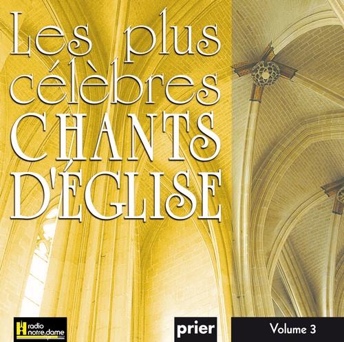 Les plus célèbres chants d'Église Vol. 3 - Front Cover