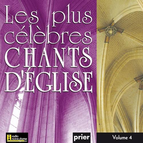 Les plus célèbres chants d'Église Vol. 4 - Front Cover