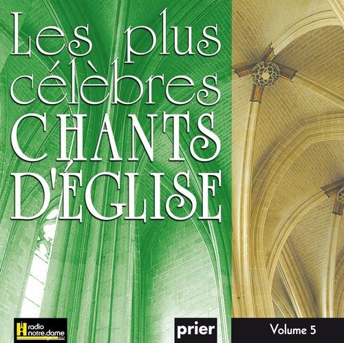Les plus célèbres chants d'Église Vol. 5 - Front Cover
