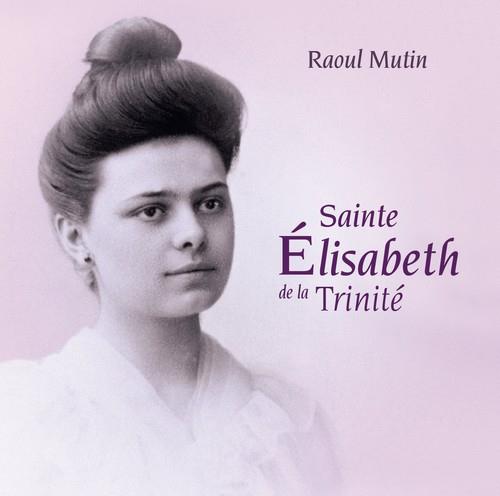 Sainte Élisabeth de la Trinité - Front Cover