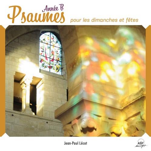 Psaumes pour les dimanches et fêtes : Année B - Front Cover