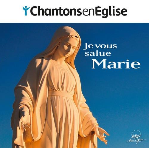 Chantons en Église - Je vous salue, Marie - Front Cover