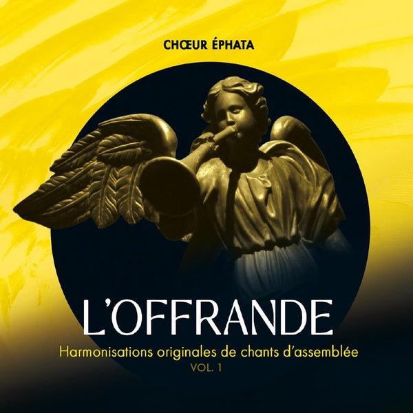L’offrande, Volume 1 : Harmonisations originales de chants d’assemblée - Front Cover