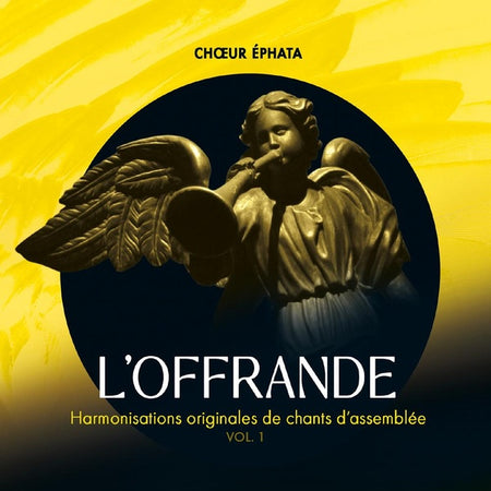 L’offrande, Volume 1 : Harmonisations originales de chants d’assemblée - Front Cover